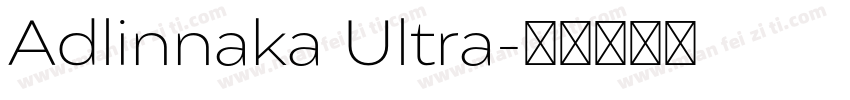 Adlinnaka Ultra字体转换